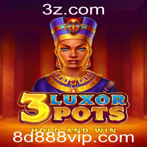 Descubra o Fascinante Mundo do 3LuxorPots
